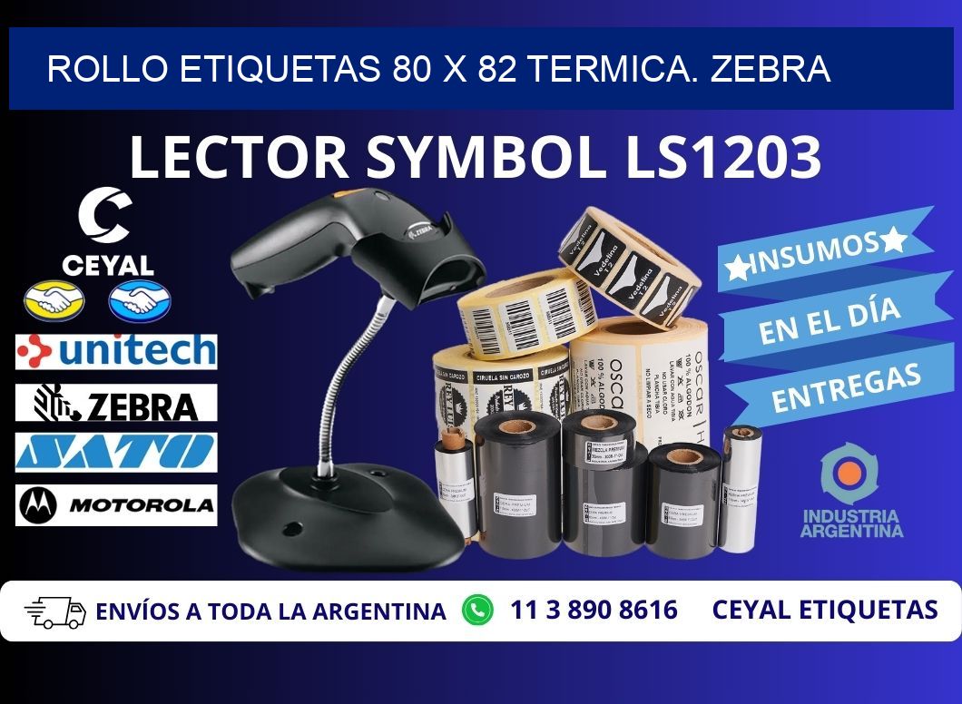Rollo etiquetas 80 x 82 termica. zebra