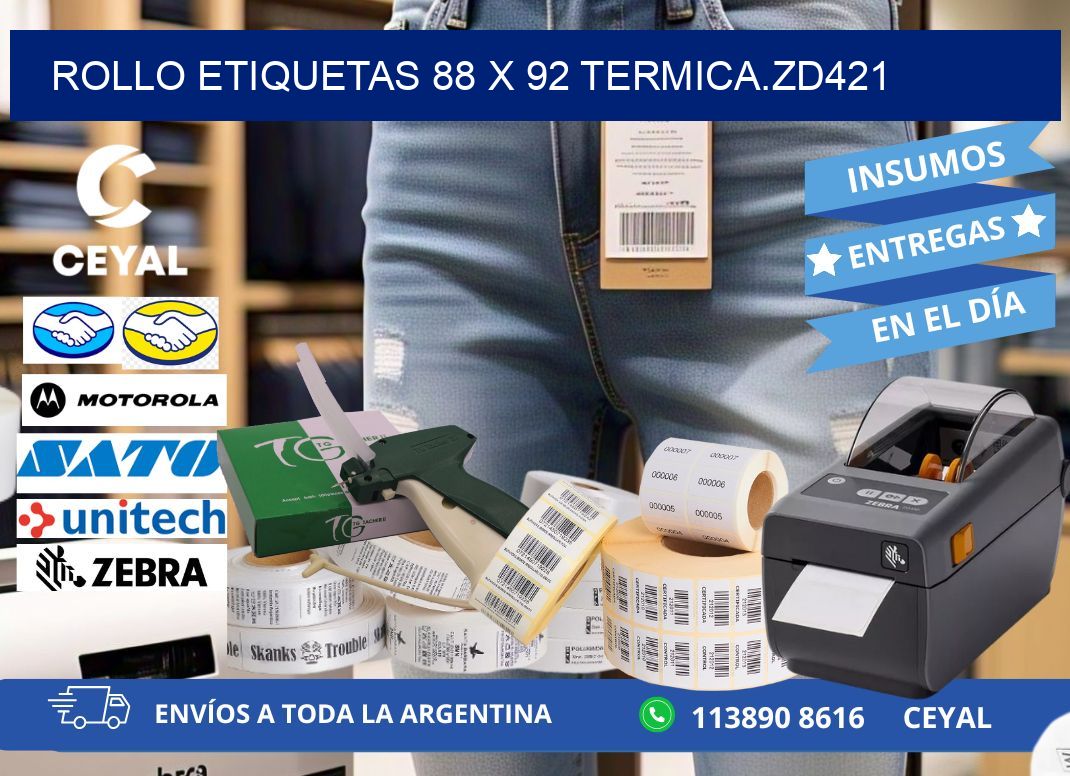 Rollo etiquetas 88 x 92 termica.zd421