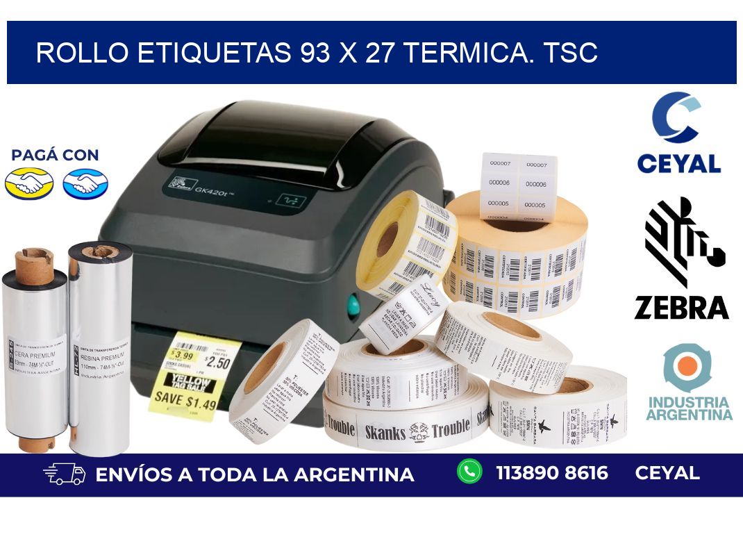 Rollo etiquetas 93 x 27 termica. tsc