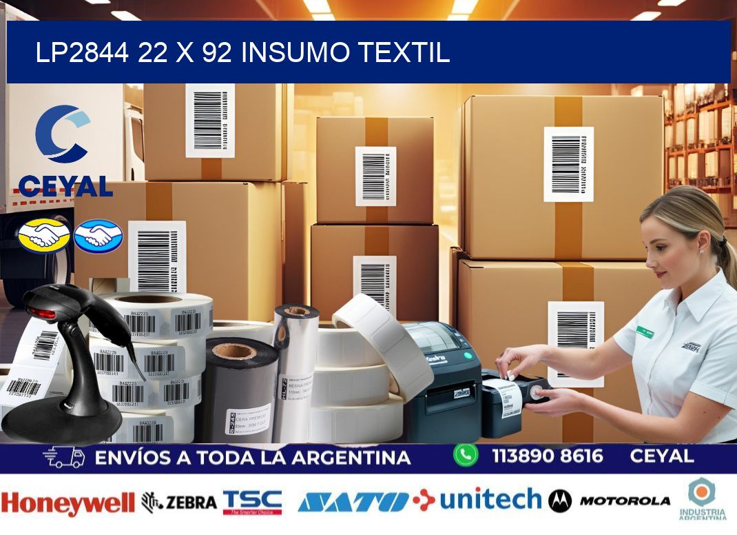 LP2844 22 x 92 INSUMO TEXTIL