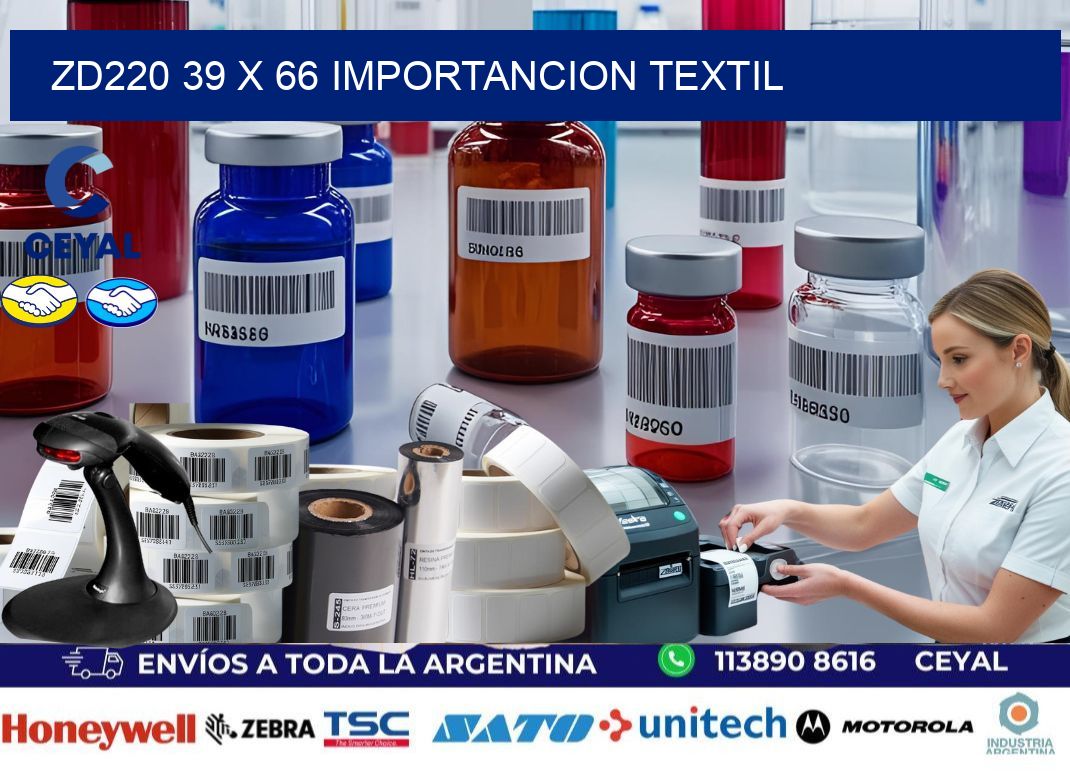 ZD220 39 x 66 IMPORTANCION TEXTIL