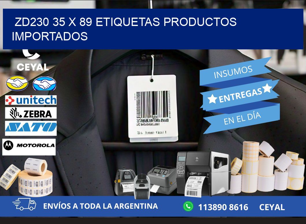 ZD230 35 x 89 ETIQUETAS PRODUCTOS IMPORTADOS
