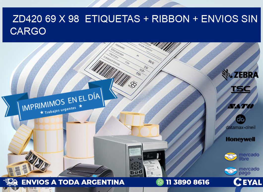 ZD420 69 x 98  etiquetas + ribbon + envios sin cargo