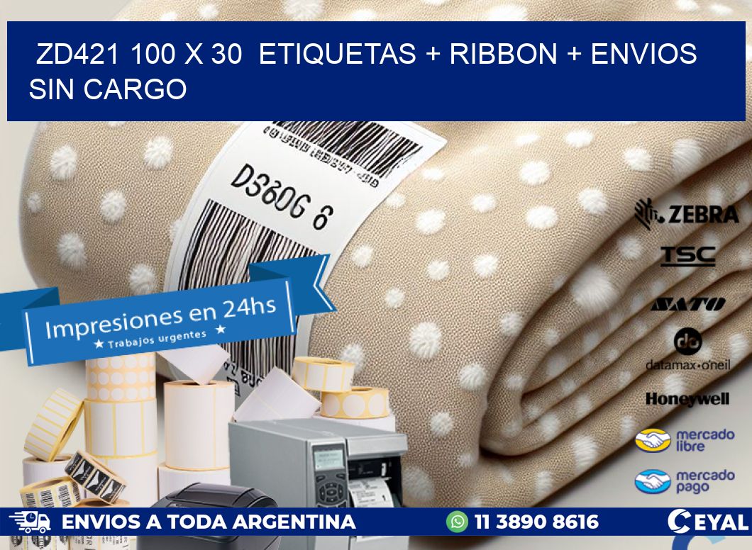 ZD421 100 x 30  etiquetas + ribbon + envios sin cargo