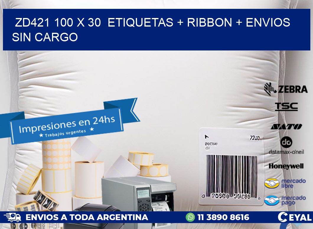 ZD421 100 x 30  etiquetas + ribbon + envios sin cargo
