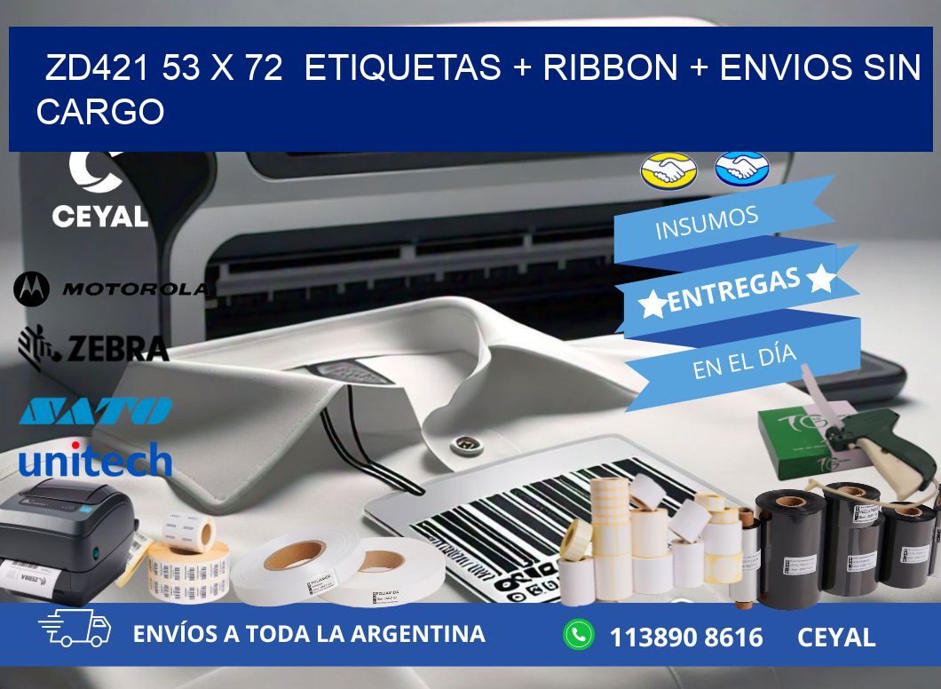 ZD421 53 x 72  etiquetas + ribbon + envios sin cargo