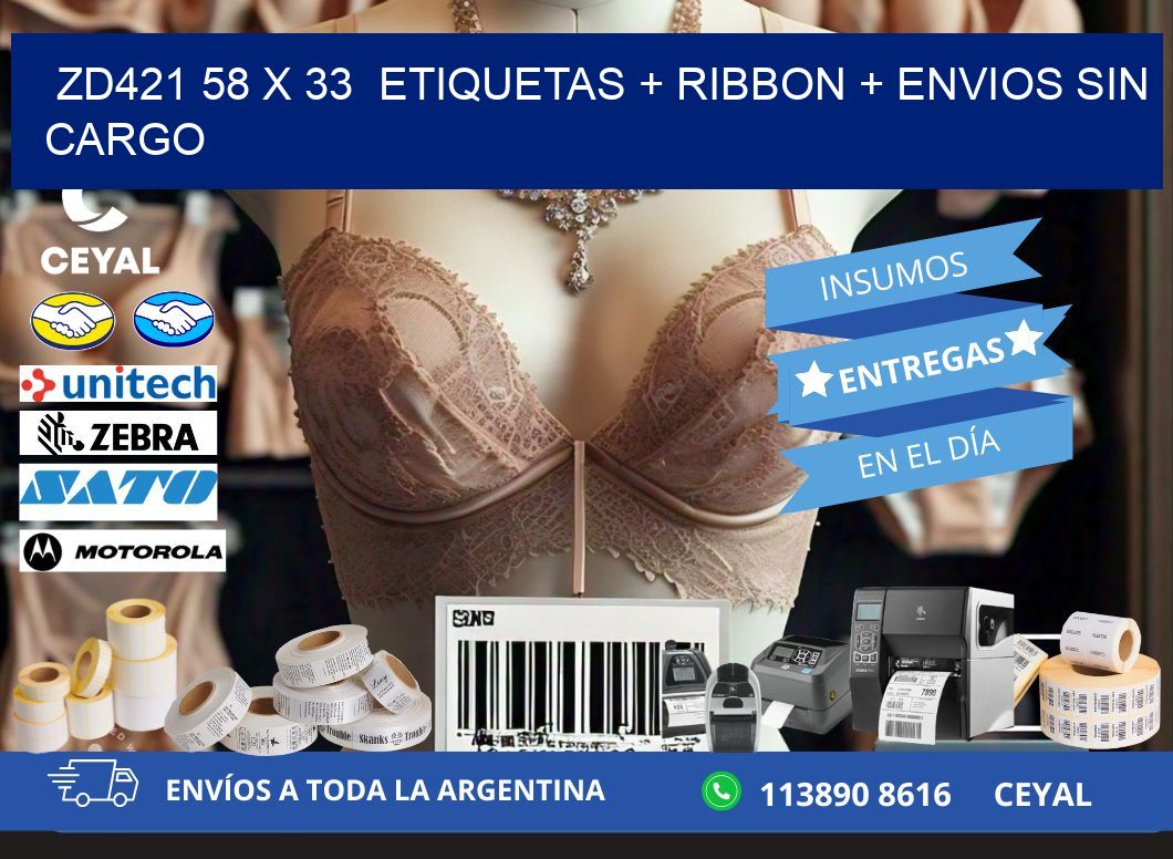 ZD421 58 x 33  etiquetas + ribbon + envios sin cargo