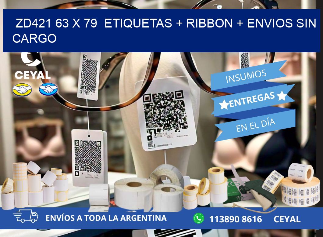 ZD421 63 x 79  etiquetas + ribbon + envios sin cargo