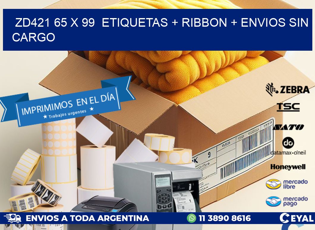ZD421 65 x 99  etiquetas + ribbon + envios sin cargo