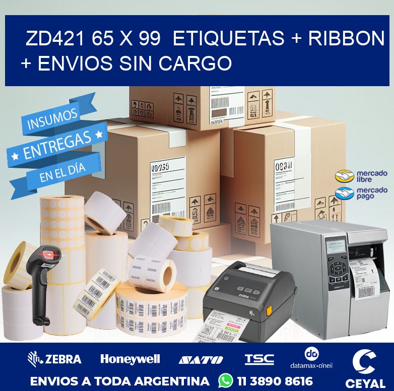 ZD421 65 x 99  etiquetas + ribbon + envios sin cargo