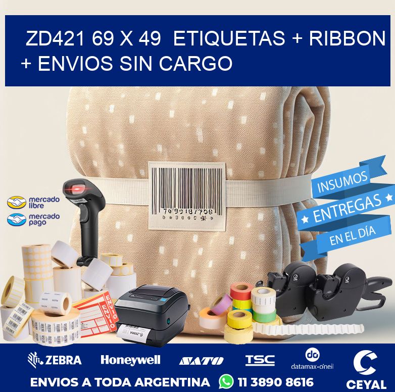 ZD421 69 x 49  etiquetas + ribbon + envios sin cargo