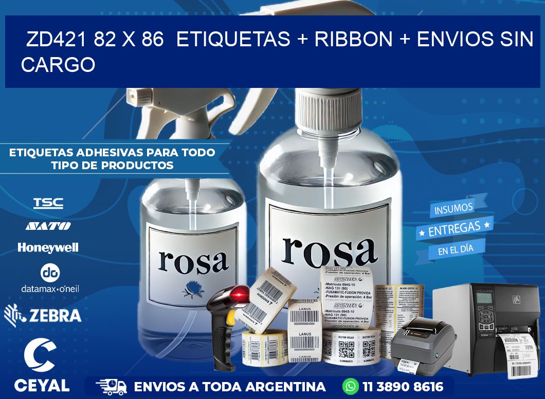 ZD421 82 x 86  etiquetas + ribbon + envios sin cargo