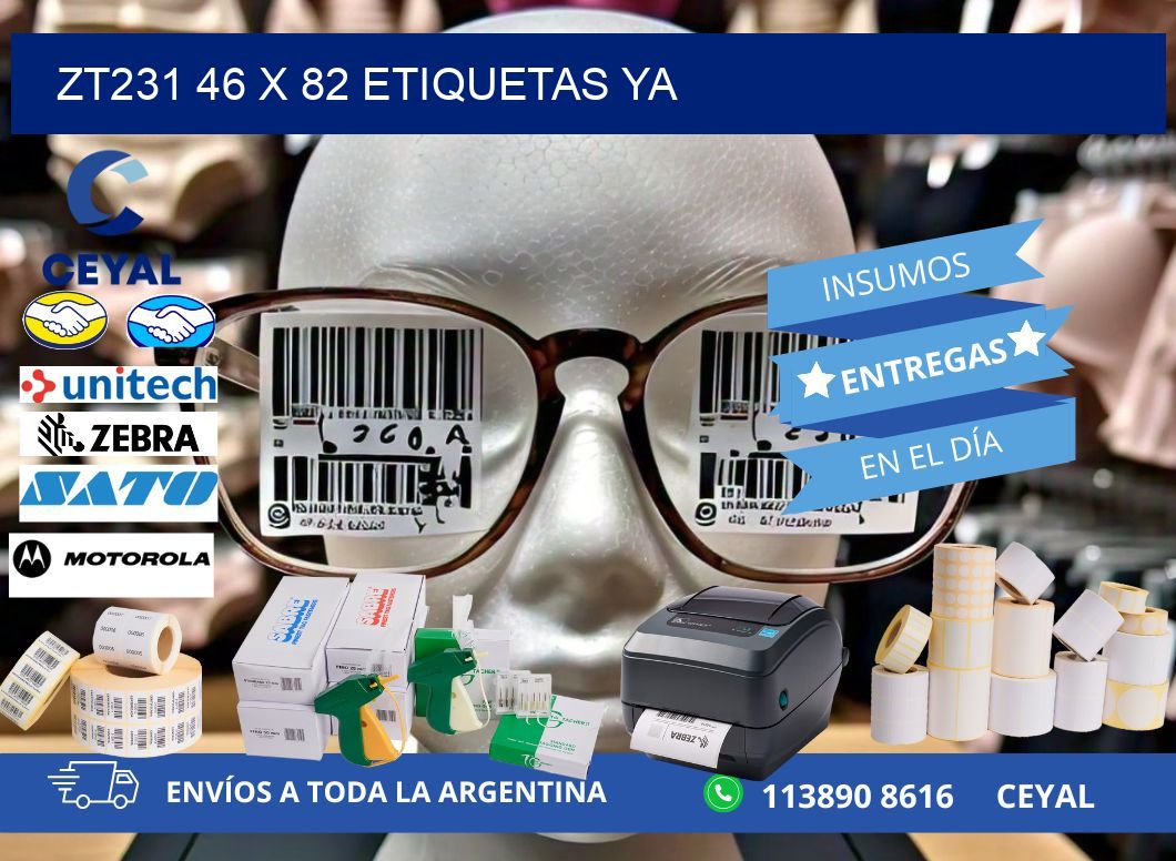 ZT231 46 x 82 ETIQUETAS YA