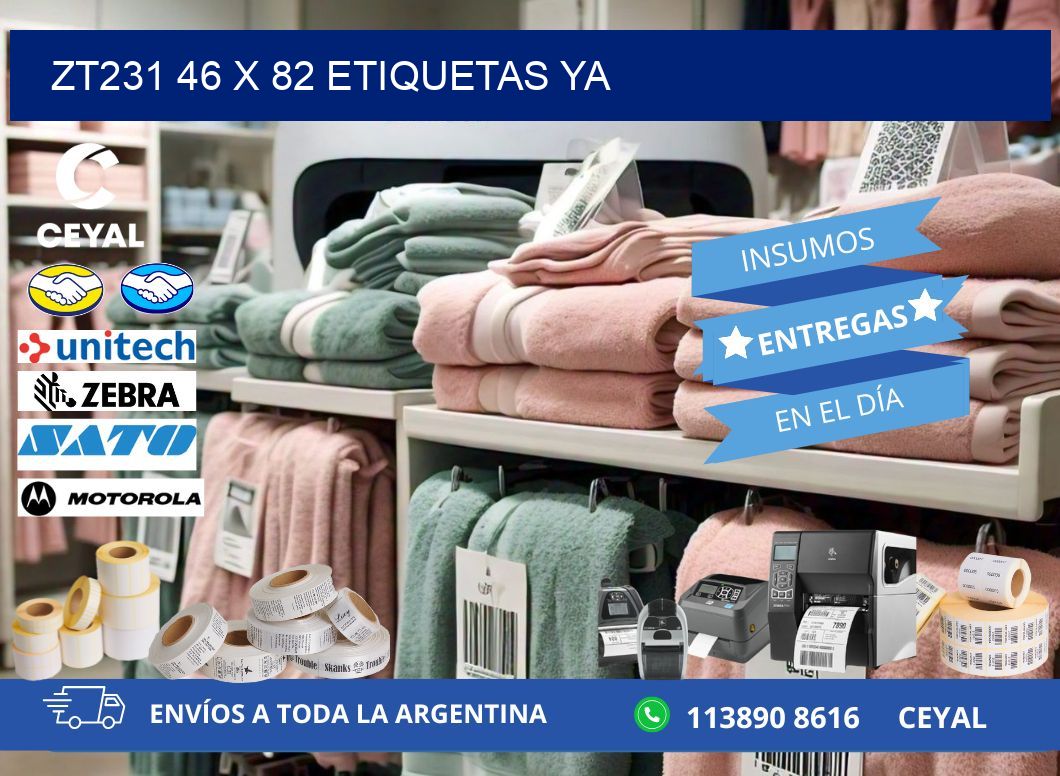 ZT231 46 x 82 ETIQUETAS YA