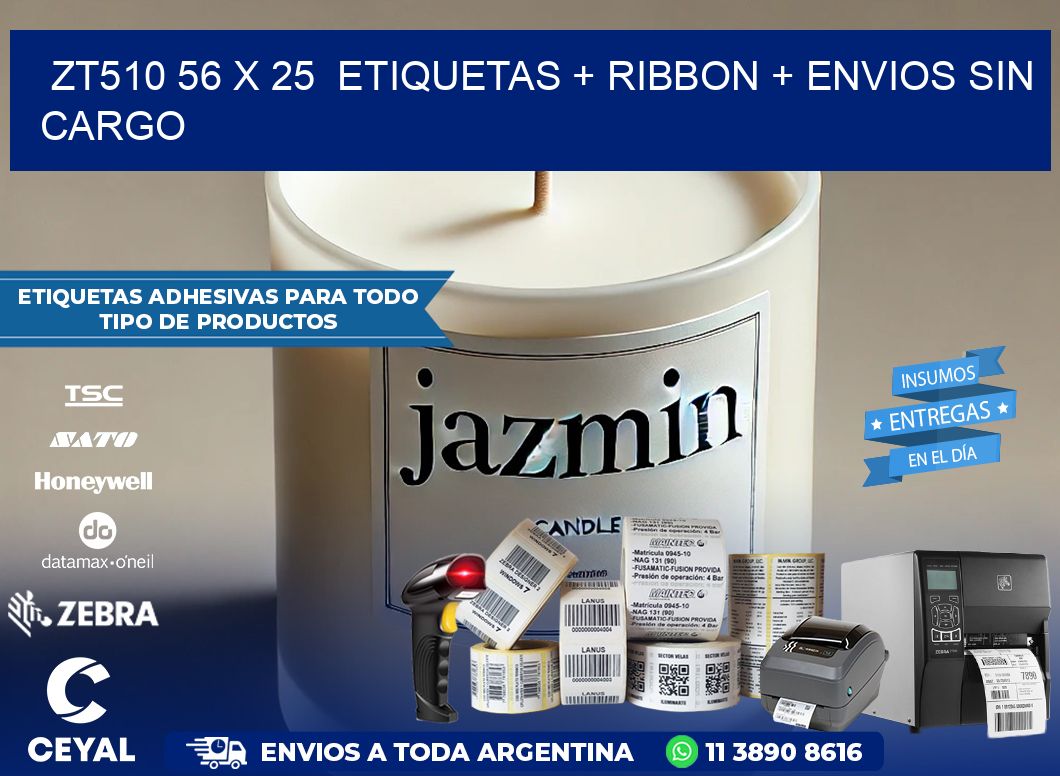 ZT510 56 x 25  etiquetas + ribbon + envios sin cargo