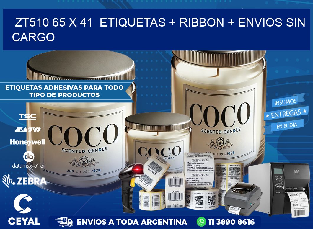 ZT510 65 x 41  etiquetas + ribbon + envios sin cargo