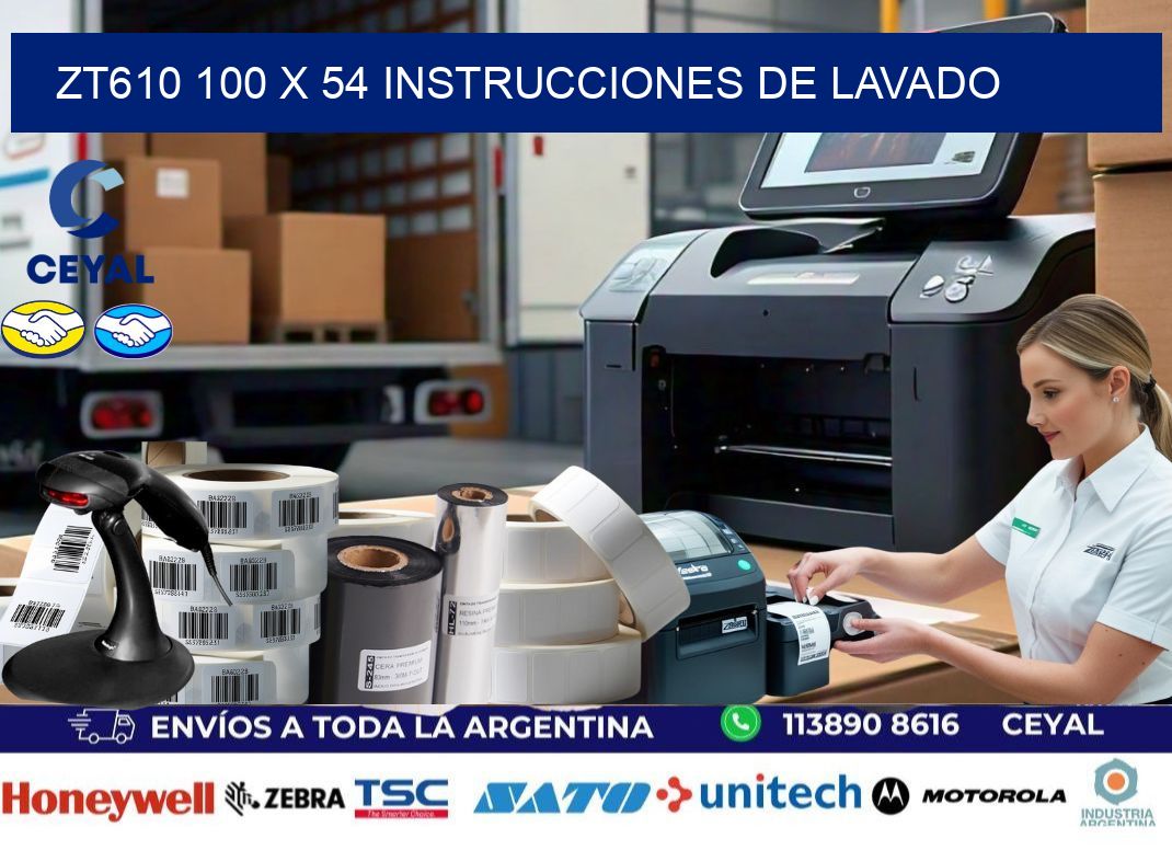 ZT610 100 x 54 INSTRUCCIONES DE LAVADO