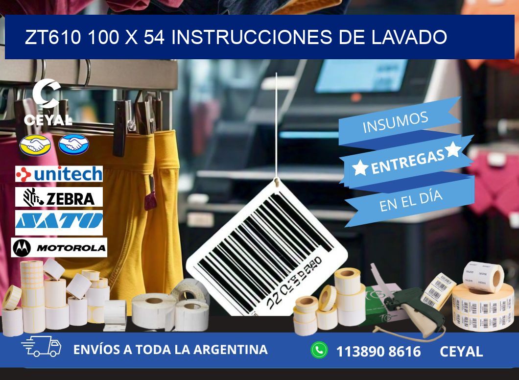 ZT610 100 x 54 INSTRUCCIONES DE LAVADO