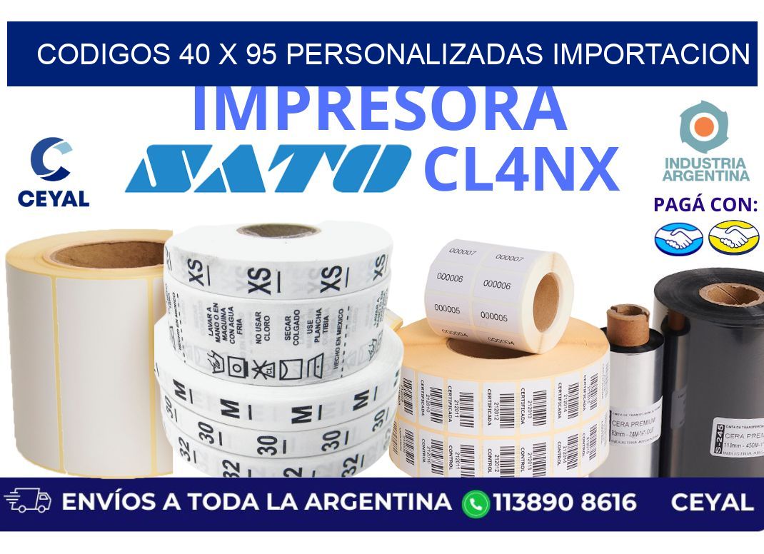 codigos 40 x 95 personalizadas importacion
