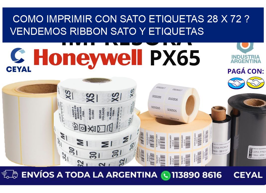 como imprimir con sato etiquetas 28 x 72 ? vendemos ribbon sato y etiquetas