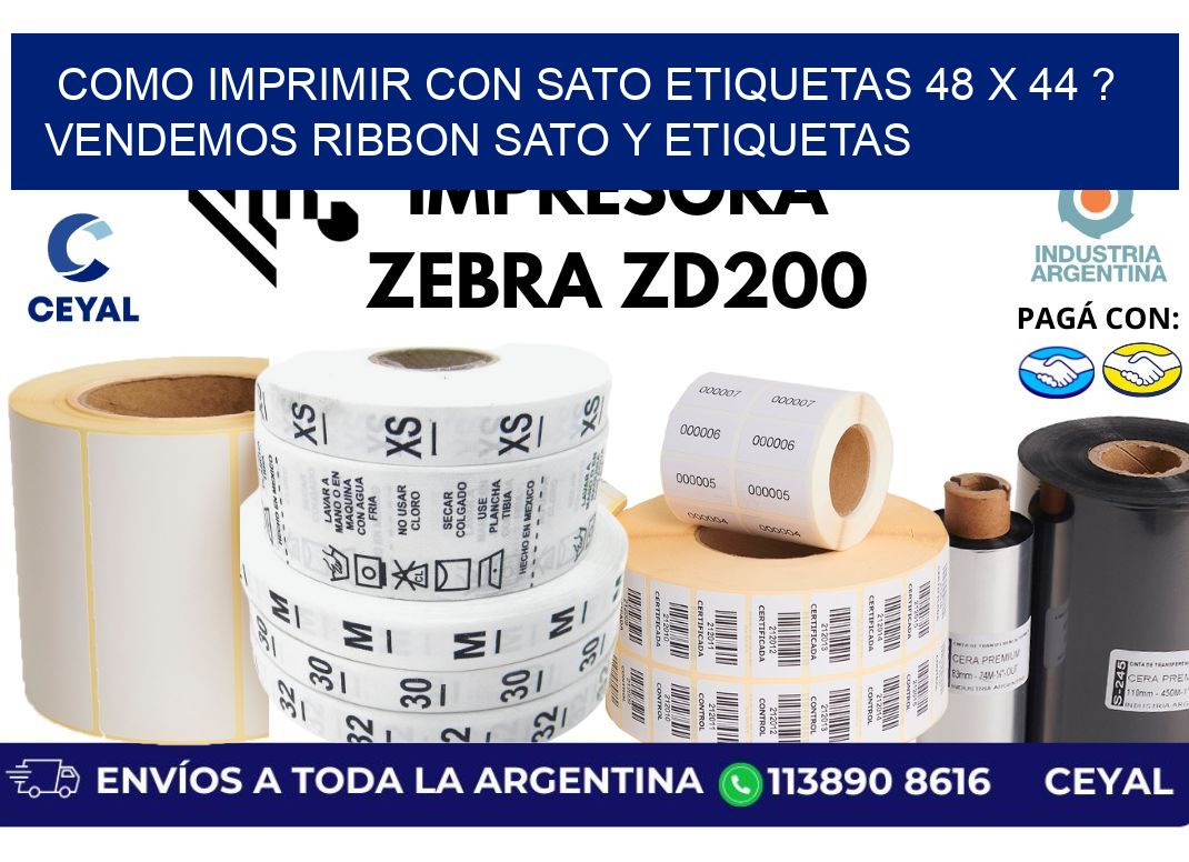 como imprimir con sato etiquetas 48 x 44 ? vendemos ribbon sato y etiquetas