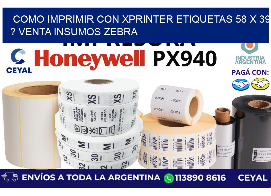 como imprimir con xprinter etiquetas 58 x 39 ? venta insumos zebra