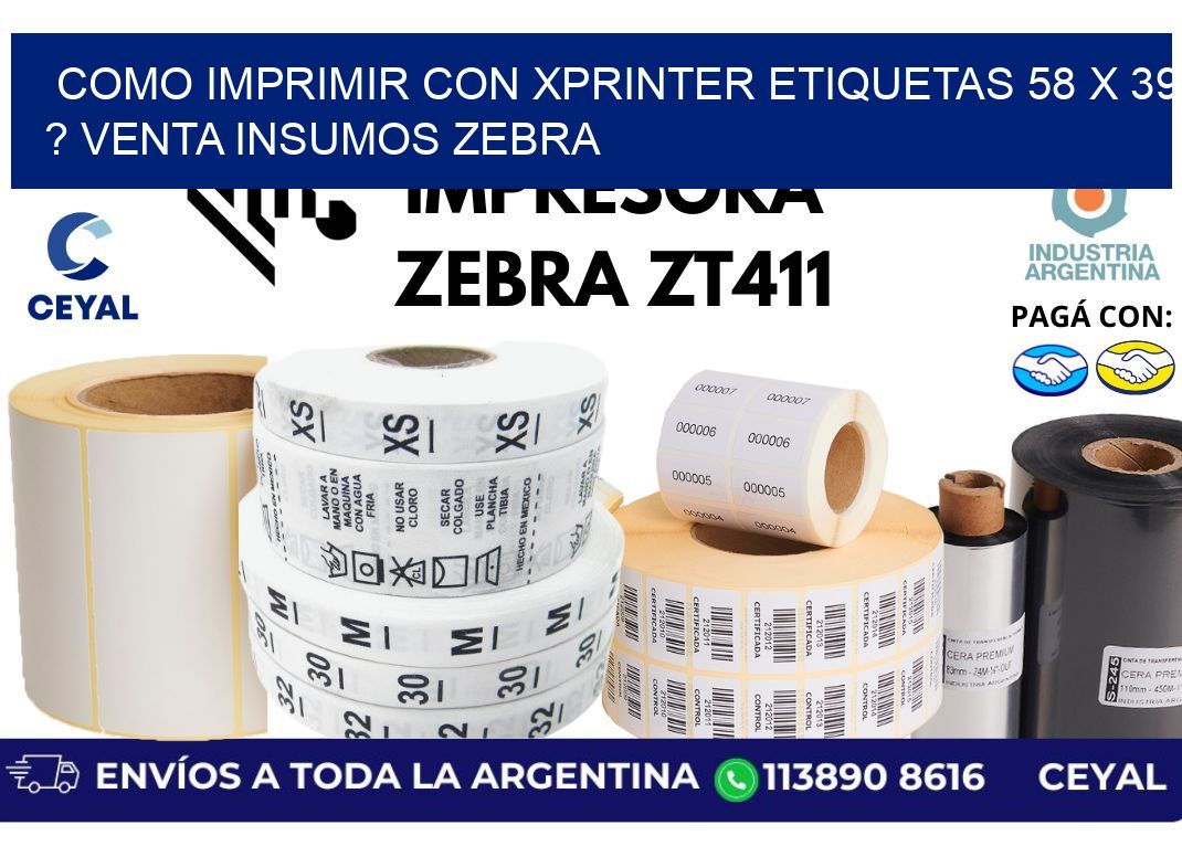 como imprimir con xprinter etiquetas 58 x 39 ? venta insumos zebra