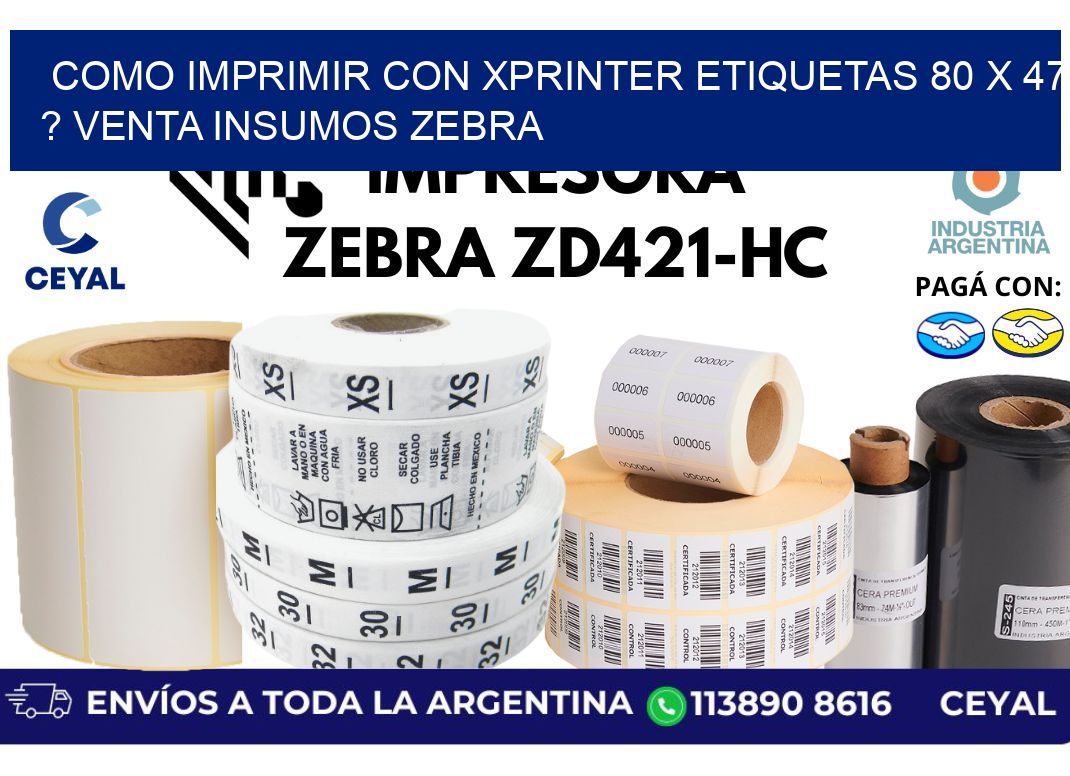como imprimir con xprinter etiquetas 80 x 47 ? venta insumos zebra