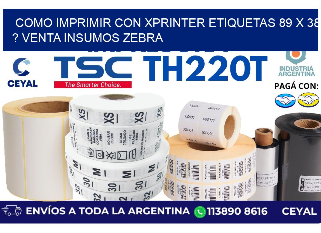 como imprimir con xprinter etiquetas 89 x 38 ? venta insumos zebra