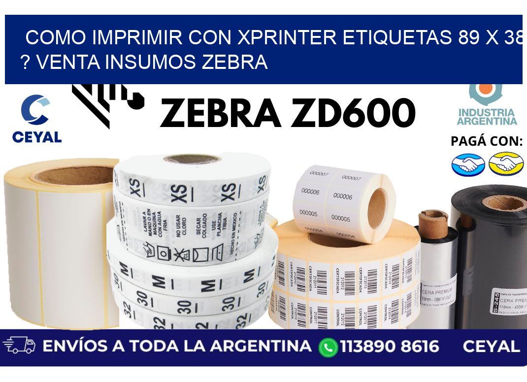 como imprimir con xprinter etiquetas 89 x 38 ? venta insumos zebra