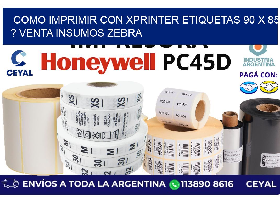 como imprimir con xprinter etiquetas 90 x 85 ? venta insumos zebra