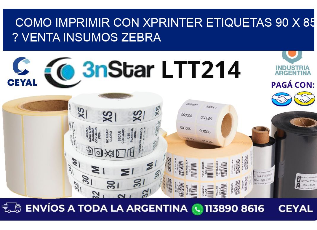 como imprimir con xprinter etiquetas 90 x 85 ? venta insumos zebra