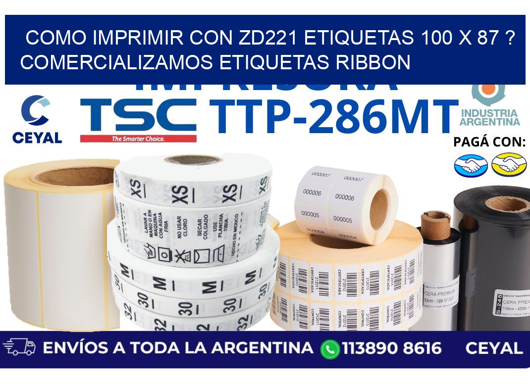 como imprimir con zd221 etiquetas 100 x 87 ? Comercializamos etiquetas ribbon