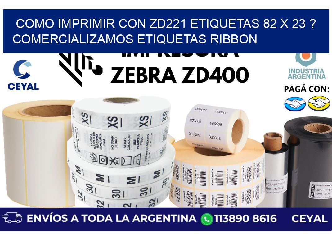 como imprimir con zd221 etiquetas 82 x 23 ? Comercializamos etiquetas ribbon