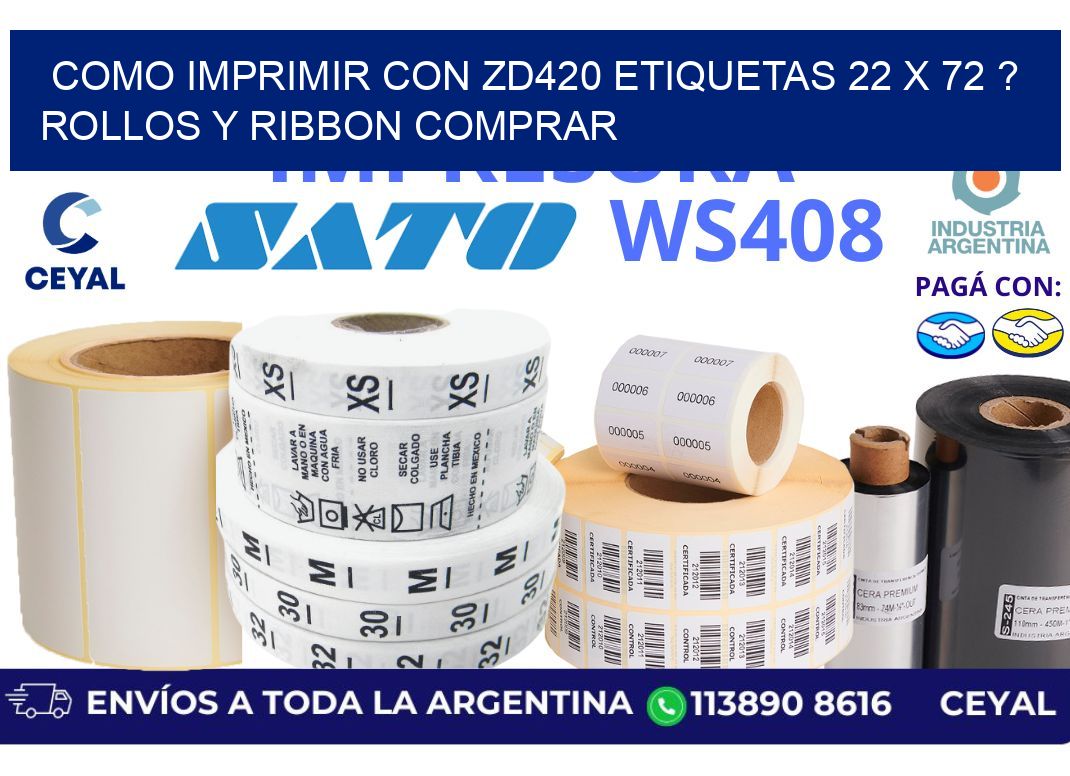 como imprimir con zd420 etiquetas 22 x 72 ? Rollos y Ribbon comprar