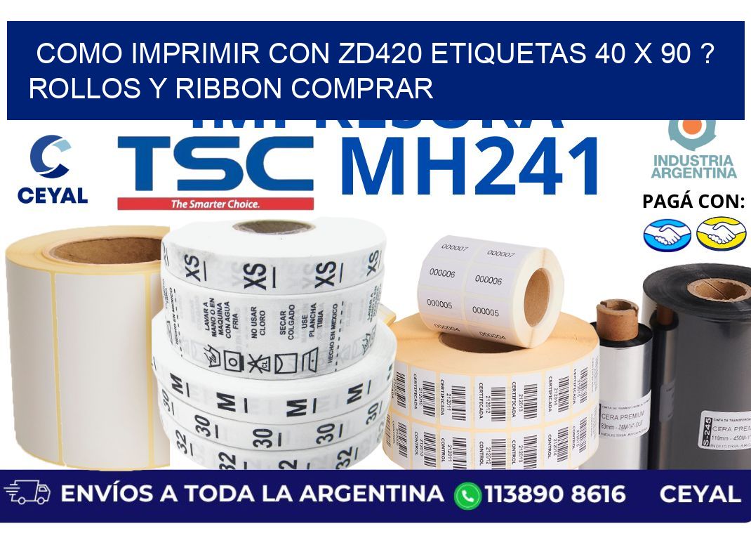 como imprimir con zd420 etiquetas 40 x 90 ? Rollos y Ribbon comprar