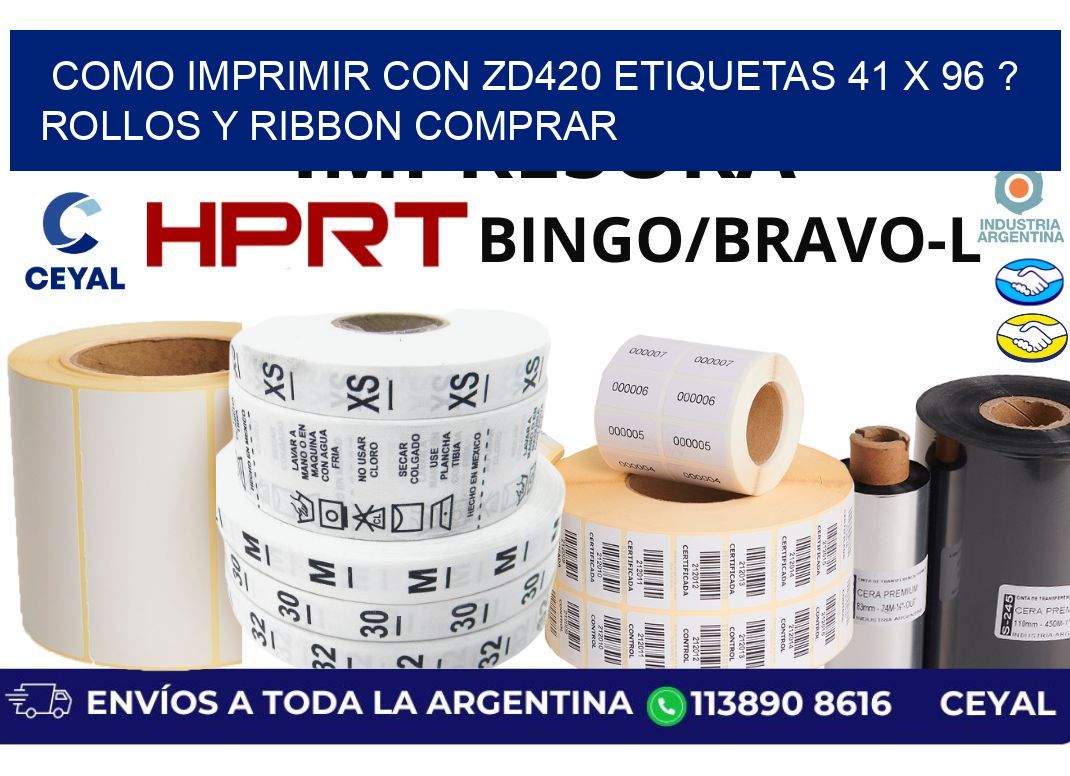 como imprimir con zd420 etiquetas 41 x 96 ? Rollos y Ribbon comprar