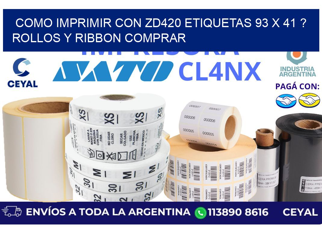 como imprimir con zd420 etiquetas 93 x 41 ? Rollos y Ribbon comprar