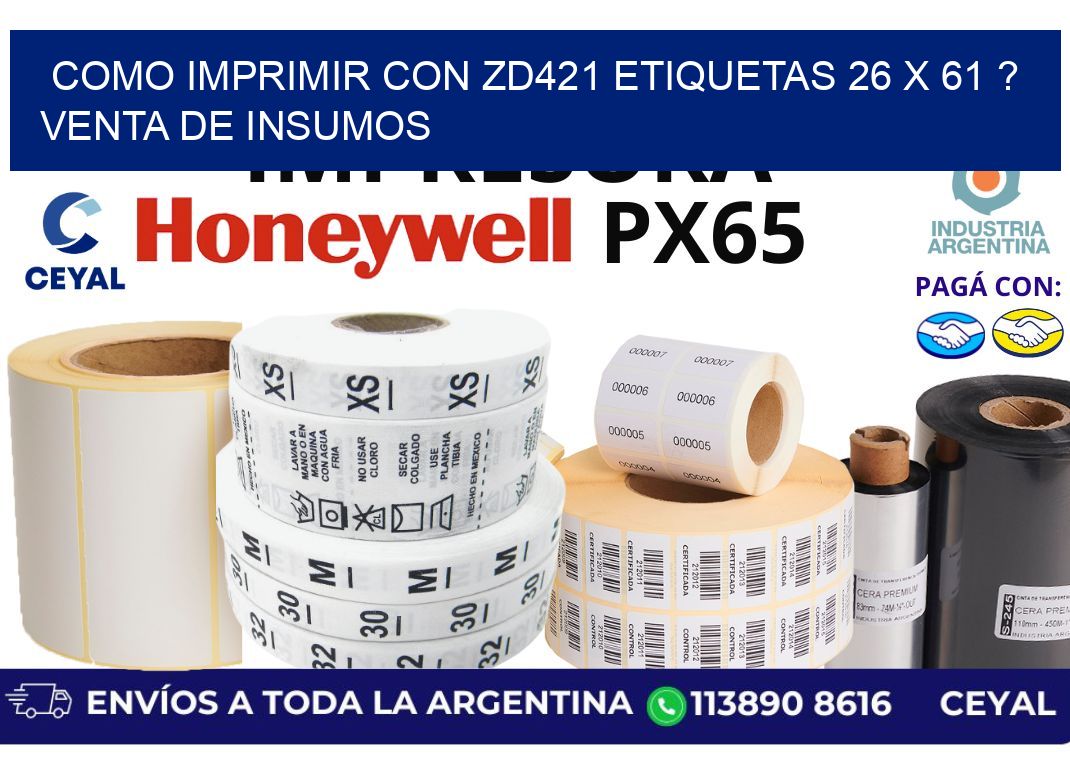 como imprimir con zd421 etiquetas 26 x 61 ? Venta de insumos