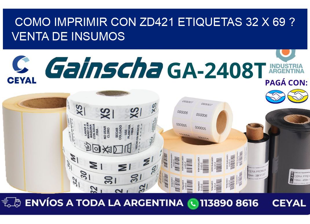 como imprimir con zd421 etiquetas 32 x 69 ? Venta de insumos
