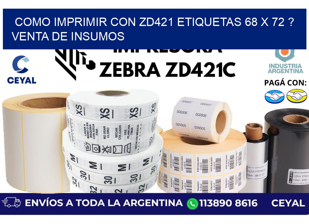 como imprimir con zd421 etiquetas 68 x 72 ? Venta de insumos