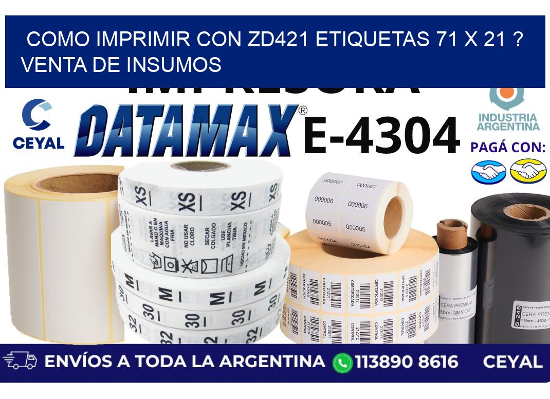 como imprimir con zd421 etiquetas 71 x 21 ? Venta de insumos