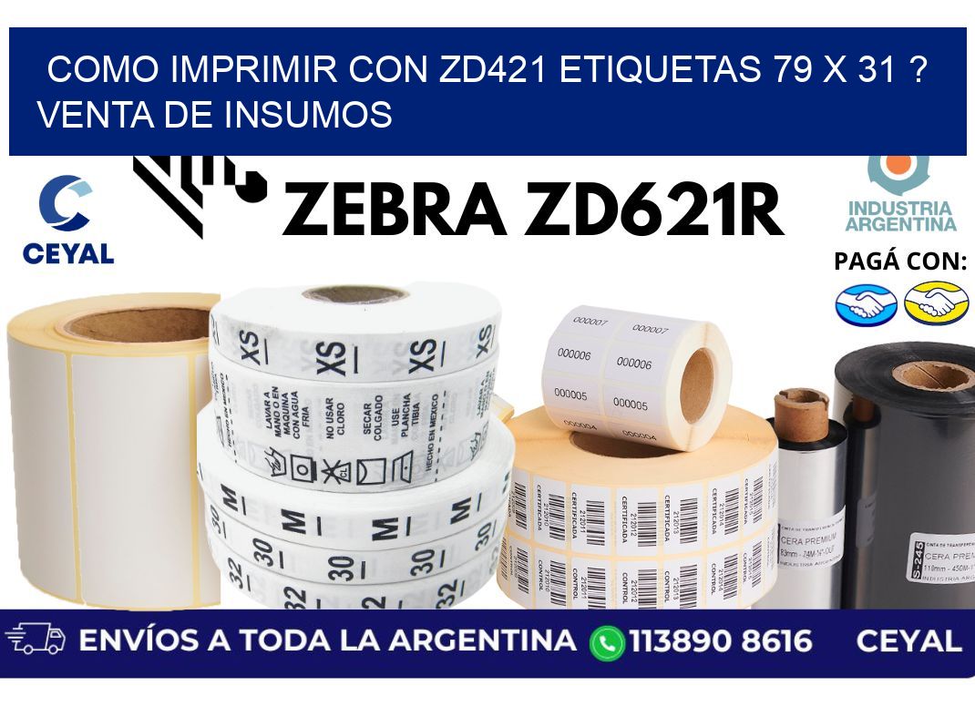 como imprimir con zd421 etiquetas 79 x 31 ? Venta de insumos