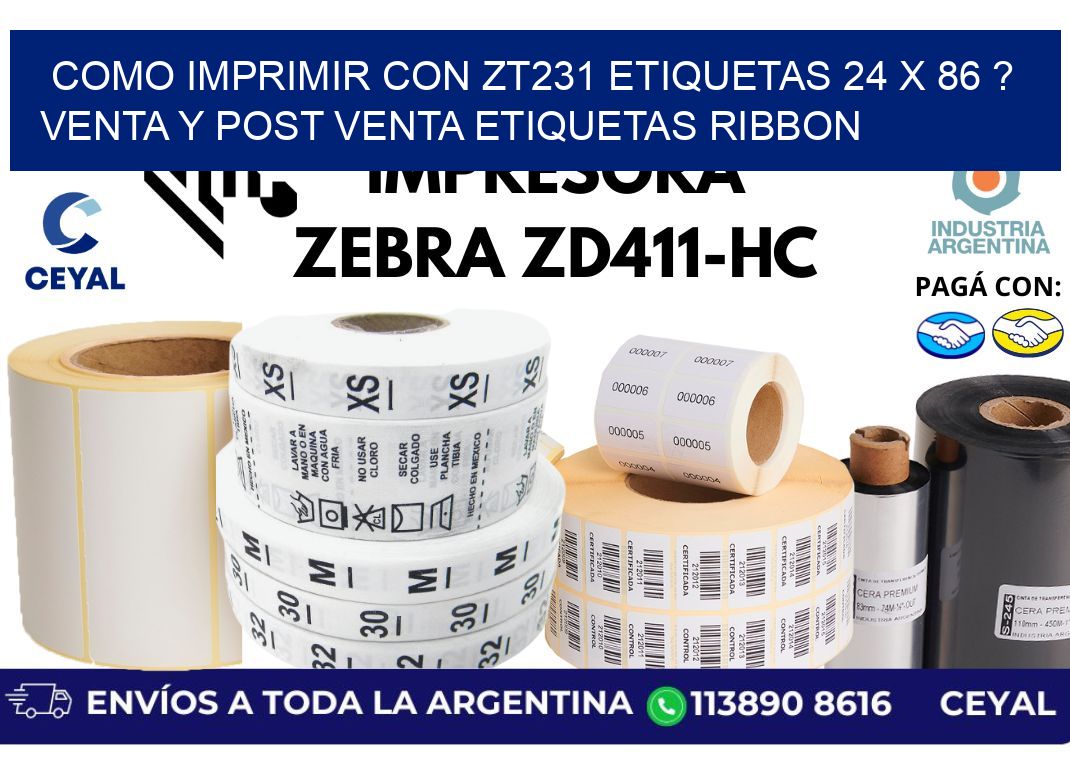 como imprimir con zt231 etiquetas 24 x 86 ? Venta y post venta etiquetas ribbon
