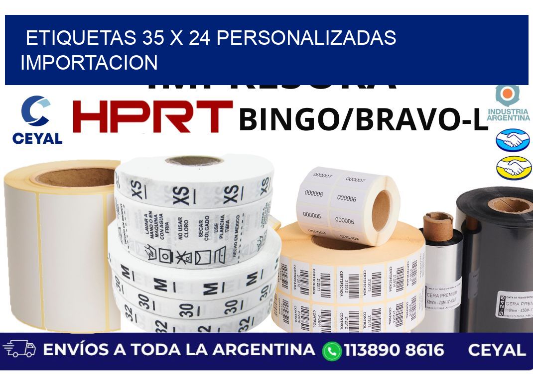 etiquetas 35 x 24 personalizadas importacion