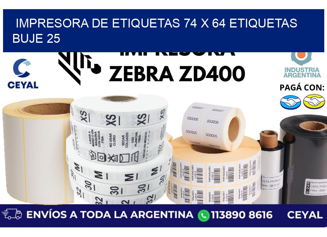 impresora de etiquetas 74 x 64 etiquetas  buje 25