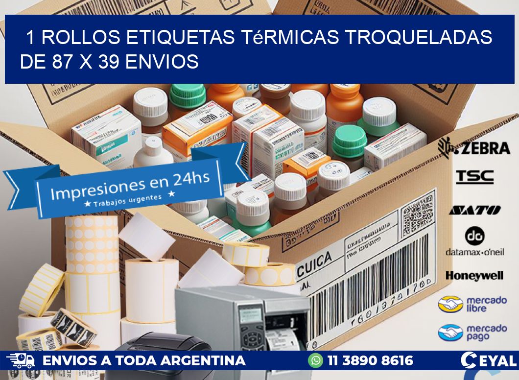 1 Rollos Etiquetas Térmicas Troqueladas De 87 x 39 ENVIOS