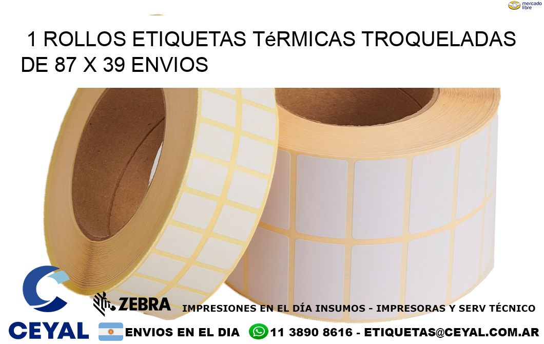 1 Rollos Etiquetas Térmicas Troqueladas De 87 x 39 ENVIOS
