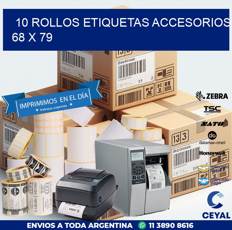 10 ROLLOS ETIQUETAS ACCESORIOS 68 x 79