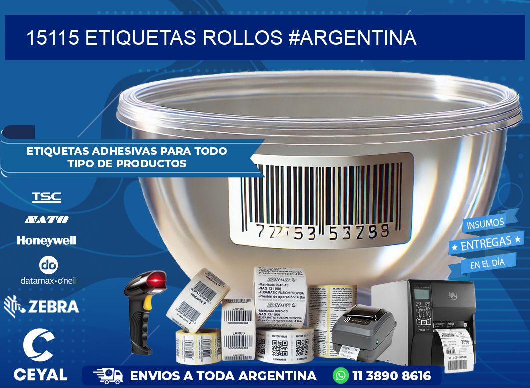 15115 etiquetas rollos #ARGENTINA
